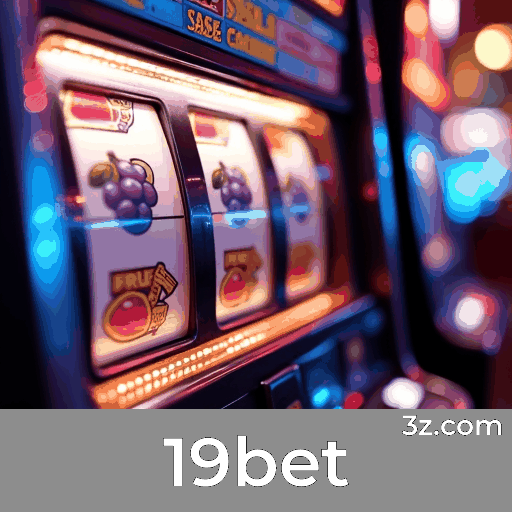 19bet: Experiência de Jogo Diversificada e Otimizada